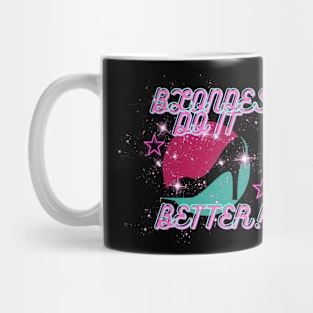 Blondes Do It Better Mug